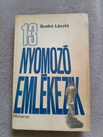 Szabó László: 13 nyomozó emlékezik