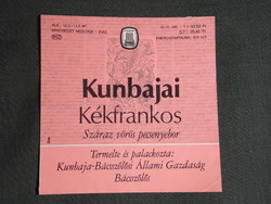 Wine label, Kunbaja grapevine winery, wine farm, Kunbaja kékfrankos steak wine