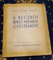 Dr. Lázár Béla - A Beczkói Bíró Henrik gyűjtemény 1937