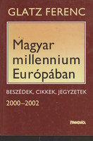 Ferenc Glatz: Hungarian millennium in Europe