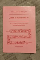 Villányi Györgyné : Játék a matematika?