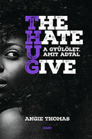 Angie Thomas: the hate u give