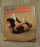 German edition by Dr. Krizsanecz: playful children's gymnastics