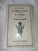 Szent Ágoston -  A ​boldog életről / A rendről / A türelemről (*)