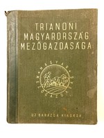Agriculture of Trianon Hungary, 1940 - antique book rarity