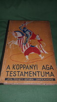 1937. Fekete István : A koppányi aga testamentuma DÍJAZOTT könyv a képek szerint DANTE