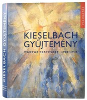 Kieselbach collection: Hungarian painting 1900-1945