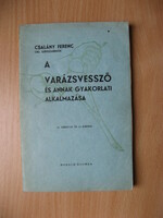 The magic wand and its practical application Ferenc čalány 1938 discounted!