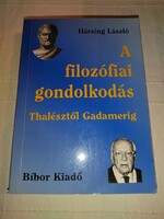 László Hársing: philosophical thinking from Thales to Gadamer (*)