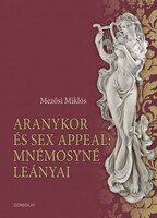 Miklós Mezősi: golden age and sex appeal (daughters of Mnémosyné)