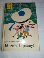 József László Kiss: Good job, captain! (*)