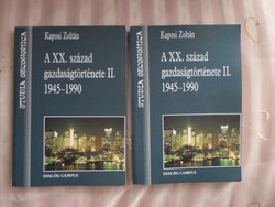 Zoltán Kaposi: the xx. Economic history of the 2nd century. – 1945–1990 (Dialog campus, 2001)