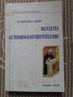 László Z. Karvalics: introduction to the history of information (thought, 2004)