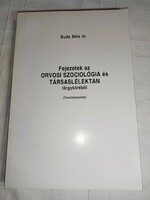 Dr. Béla Buda: chapters from the field of medical sociology and social psychology (*)