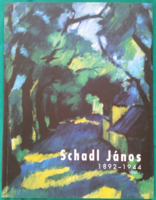 János Schadl 1892-1944 - album / fine and applied arts