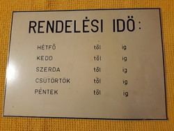 Orvosi tábla, lemeztábla "RENDELÉSI IDŐ" , kb. 50-60éves. OLCSÓBB!