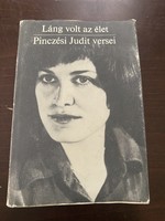 Judit Pinczési: life was a flame - selected and left-behind poems (dedicated)