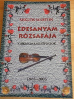 Márton Miklós: my mother's rose tree - Csíkmadaras folk songs 1965 - 2005 - rare!