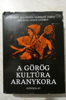 Zsigmond Ritoók, János Sarkady, György János Szilágyi: the golden age of Greek culture