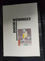 Andor Weininger and the Pécs artist circle-Hungarian Bauhaus.