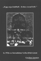 DEDIKÁLT Csurgai Horváth József „Egy nép kiáltott. Aztán csend lett.” Az 1956-os forradalom Székesfe