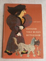 Ernő Szép once upon a time dog fair in Buda 1977 retro storybook with drawings by Livius Gyula