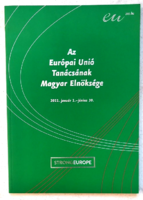 Az Európai Unió Tanácsának Magyar Elnöksége - 2011. január 1. - június 30.