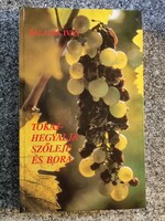 Grapes and wine of Tokaj-hegyalja - iván balassa