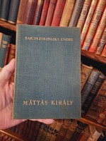 About 1930/40 Athenaeum - bajcsy-zsilinszky endre: King Matthias