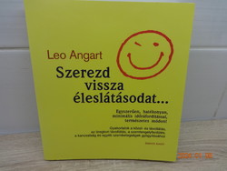 Leó angart: regain your eyesight .... Vision improvement easily and effectively