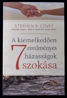 Stephen R. Covey: A kiemelkedően eredményes házasságok 7 szokása