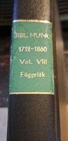 Bibliography of Hungary 1712-1860. Viii. Volume.