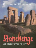 Új, bontatlan, Chippindale: Stonehenge - Az ötezer éves rejtély című kötete