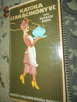 --- Anna Tusek: Katóka's cookbook 1913. Reprint by Singer-wolfner
