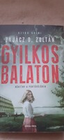 Zajácz D. Zoltán: Gyilkos Balaton