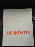 Derkovits -A művész és kora-Nemzeti Galéria katalógusa.