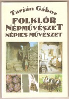 Gábor Tarján: folklore folk art folk art 1991