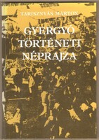 Márton Tarisznyás: Gyergyó's historical ethnography 1994