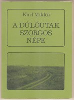 Miklós Karl: the hardworking people of the vineyard roads 1990
