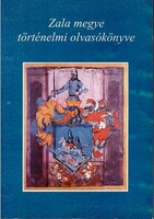 Zala megye  történelmi olvasókönyve ( Molnár András szerk. )