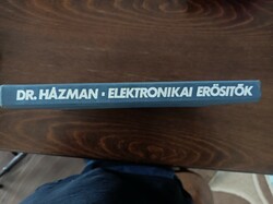 Elektronikai Erösìttök  ﻿Dr.Hazman 1979/ könyv .