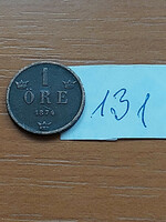 Sweden 1 öre 1874 bronze, ii. Oscar 131.