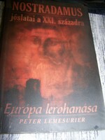 Nostradamus jóslatai a XXI. századra EURÓPA LEROHANÁSA