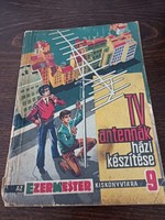 Antennàk hàzi kèszìtèse 1968 ezermester èvkönyv/ könyv .