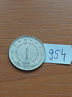 Yugoslavia 1 dinar 1976 copper-nickel 954