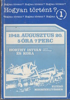 Kajtár Nikolett(szerk.): 1942. augusztus 20. 5 óra 7 perc