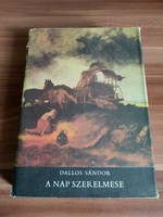 2 könyv egyben, Dallos Sándor: A nap szerelmese/ Aranyecset, Munkácsy Mihály élete, 1971