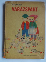L. Voronkova: VARÁZSPART - régi, retró mesekönyv F. Győrffy Anna rajzaival (1967)