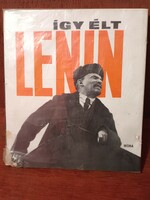 Boris Nebilicki - this is how Lenin lived - 1970