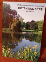 Kereszty Zoltán · Kósa Géza · Rácz István Botanikus ​kert: Vácrátót